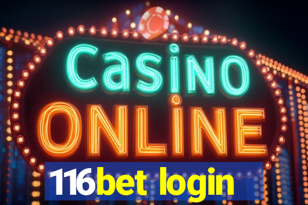 116bet login